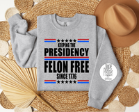 Keeping the Presidency Felon Free