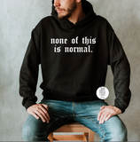 None of this is Normal