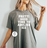 Pretti Good Time To Abolish ICE