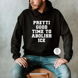 Pretti Good Time To Abolish ICE