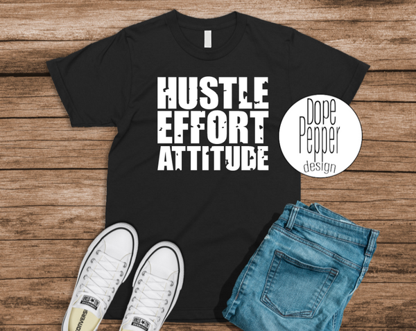 Hustle Effort Attitude