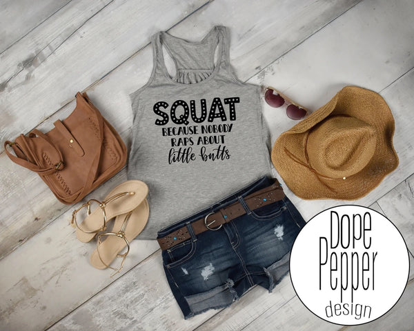 Squat, Because no one Raps about Little Butts!!