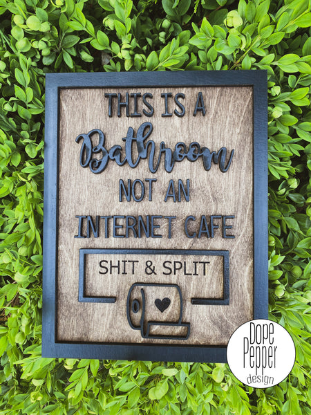 This Is A Bathroom, $hit and Split Wooden Bathroom Sign