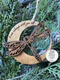 I Am Always With You - DRAGONFLY ornament