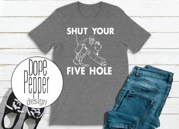 Shut Your Five Hole Hockey themed!