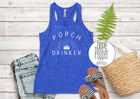 Porch Drinker! Bella Tanks and Shirts!