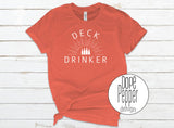 Deck Drinker T-Shirt, Funny Drinking Shirt!