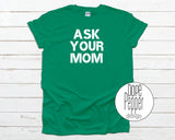 Ask Your Mom