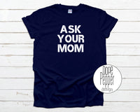 Ask Your Mom