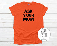 Ask Your Mom