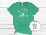 Garage Drinker T-Shirt, Funny Drinking Shirt, House Drinking, Funny Quarantine Shirt, Quarantine 2020