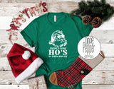 There's some Ho's in this house Santa shirt, Matching Christmas Shirts, Christmas 2020, Funny Christmas shirt