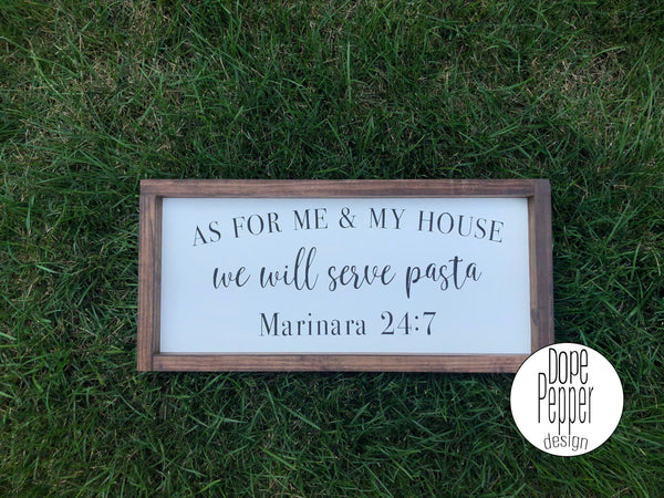 As For Me and my house we will serve Pasta - Gallery Wall, Farmhouse Style Signs, Fixer Upper, Framed Wood Sign, Kitchen Sign